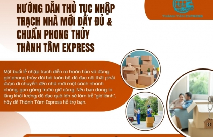Hướng Dẫn Thủ Tục Nhập Trạch Nhà Mới Đầy Đủ & Chuẩn Phong Thủy | Thành Tâm Express